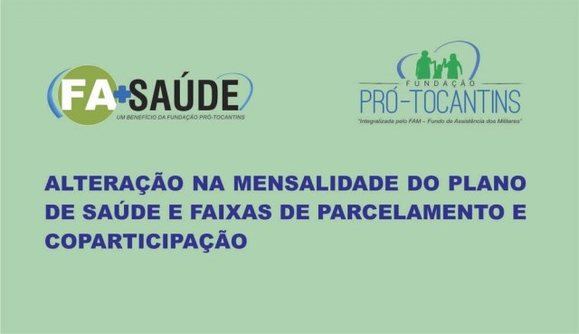ALTERAÇÃO NA MENSALIDADE DO PLANO DE SAÚDE E FAIXAS DE PARCELAMENTO E COPARTICIPAÇÃO