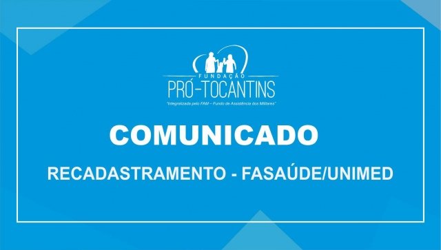 COMUNICADO – RECADASTRAMENTO FA-SAÚDE / UNIMED
