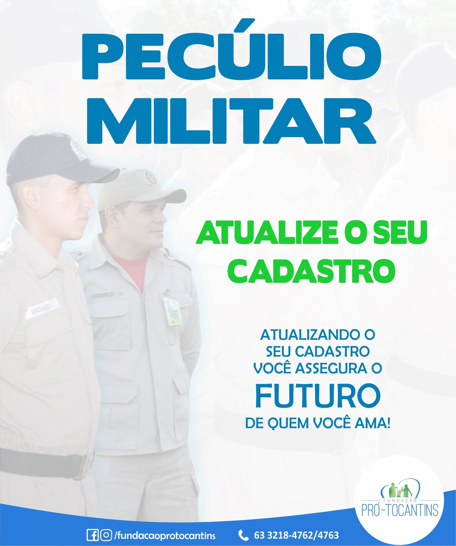 Manter o Pecúlio Militar atualizado é zelar por quem você ama