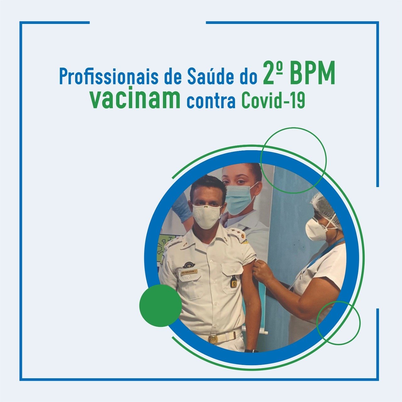 Profissionais de Saúde do 2º BPM vacinam contra Covid-19