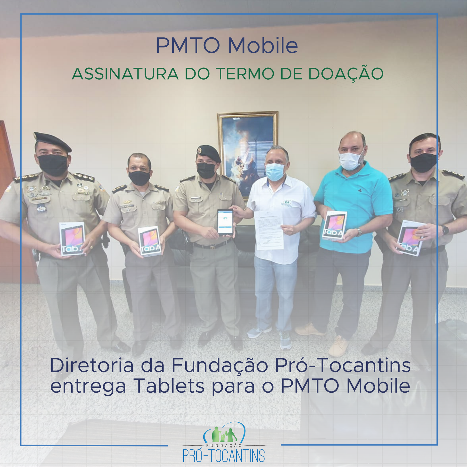 Fundação Pró-Tocantins entrega Tablets para o PMTO Mobile