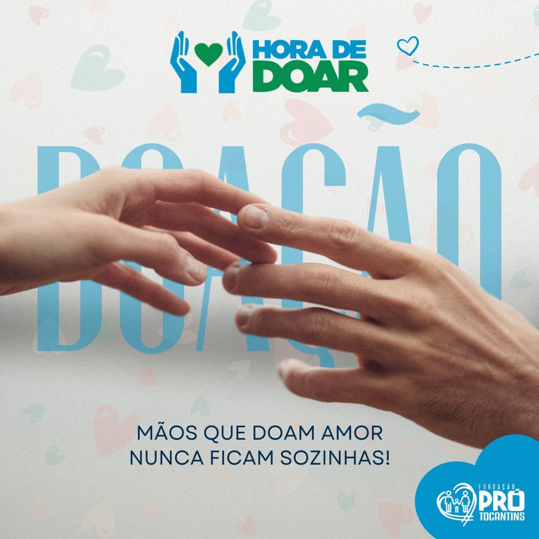 Inscritos na 10ª edição do Projeto Hora de Doar da Fundação Pró-Tocantins começam a receber doações
