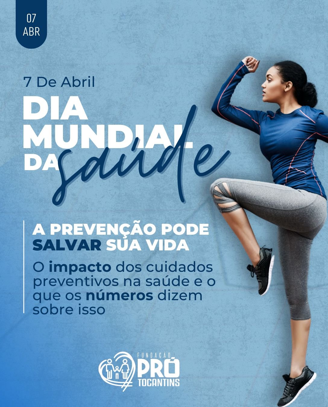 Dia Mundial da Saúde: Fundação Pró-Tocantins reforça importância do cuidado com a saúde