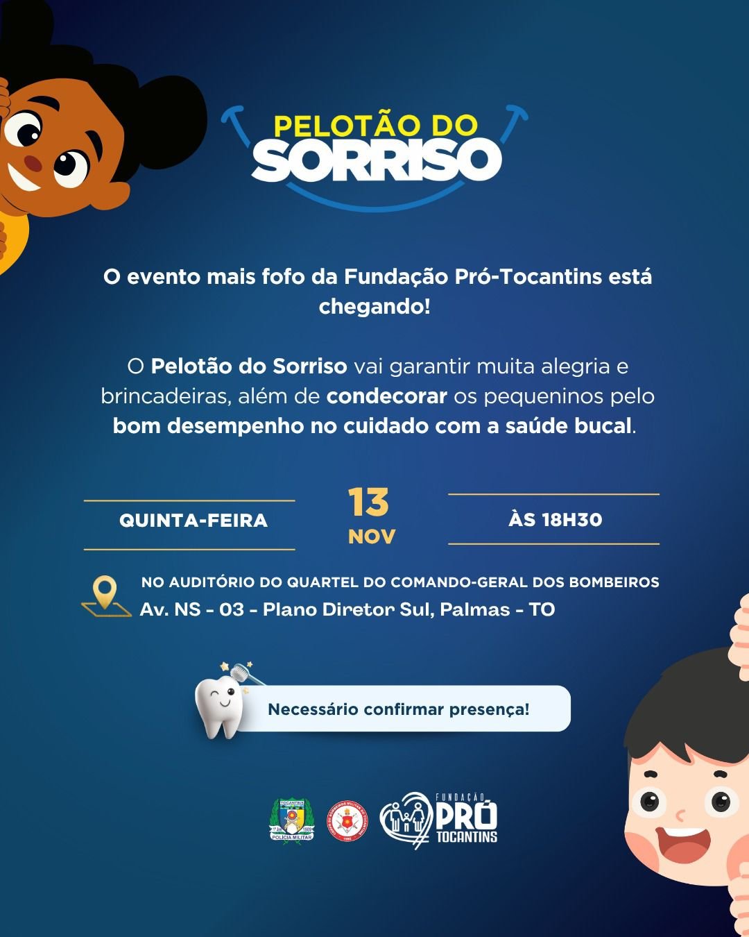 Fundação Pró-Tocantins, em parceria com a PM e BM, promove Pelotão do Sorriso no dia 13 de novembro